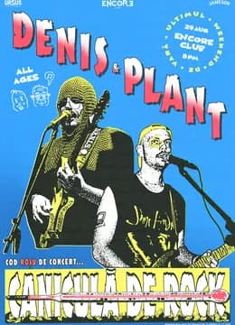 D.E.N.I.S. + PLANT @Encore Club