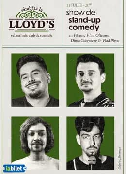 Lloyd's: Stand-up comedy cu Florentin Păune, Vlad Olteanu, Dima și Vlad Pîrvu