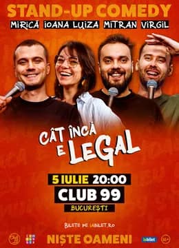 Stand-up Comedy cu Ioana Luiza, Virgil Ciulin, Sergiu Mirică și Dragoș Mitran - Niște Oameni | Cât încă e legal la Club99